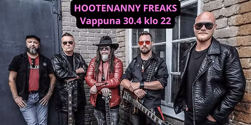 Vappuna 30.4  Hootenanny Freaks Cafe Keiliksell\u00e4 klo 22