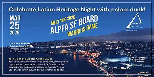 2026 ALPFA San Francisco Board Meet-the-Leaders | Warriors Night