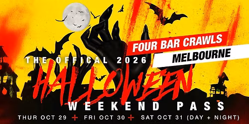 The Fright Crawl | Melbourne Halloween Weekend Pass 2026 | All 4 Crawls