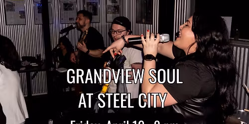 Grandview Soul @ Steel City!