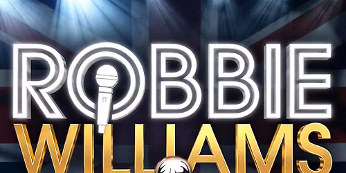 Robbie Williams Tribute Show