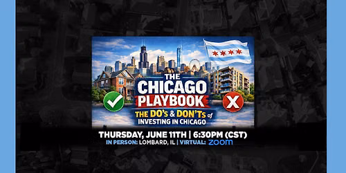 The Chicago Playbook: The Do's & Don't of Investing in Chicago