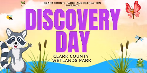 Discovery Day — Wetlands Park Nature Preserve & Wildlife Habitat
