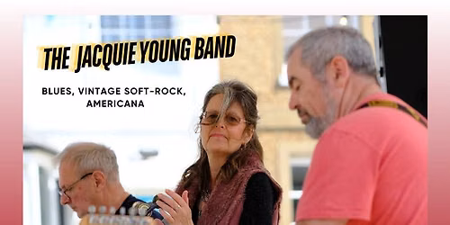 The Jacquie Young Band @ The Carfax Bandstand