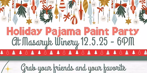 12.5.25 Ornament Paint Night at Masaryk Winery