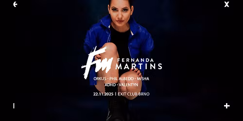 Fernanda Martins (BRA) \u2192 EXIT Club Brno \u2192 22.11.2025
