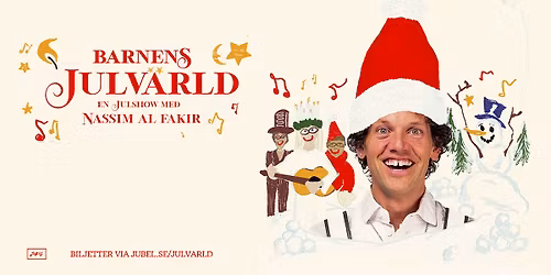 Barnens Julv\u00e4rld med Nassim Al Fakir | Kulturhuset Stadsteatern