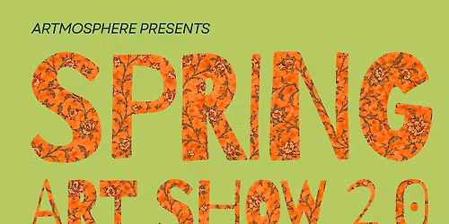 Artmosphere SPRING ART SHOW 2.0