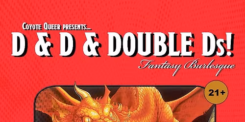 D & D & DOUBLE Ds FANTASY CABARET