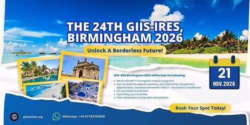 24th Global Investment Immigration Summit & International Real Estate Expo!