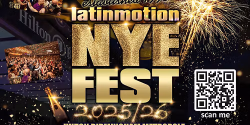 LatinMotion NYE FEST 2025\/26 \ud83d\udca5\ud83c\udf89\ud83c\udf7e\ud83e\udd42\ud83e\udd73 Hilton Birmingham Metropole, UK \ud83d\udc83\ud83c\udffb\ud83d\udd7a\ud83c\udfb5\ud83c\udfb6\ud83d\udd25
