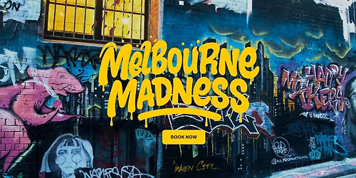 Street Art Pub Crawl Melbourne Madness !