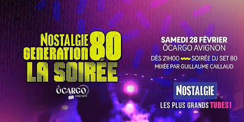 Soir\u00e9e Nostalgie Ann\u00e9es 80