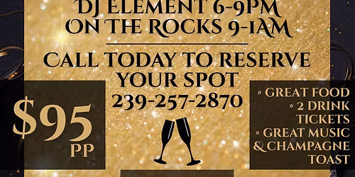 New Year\u2019s Eve at Torched \u2013 Buffet, DJ Element, On The Rocks Live