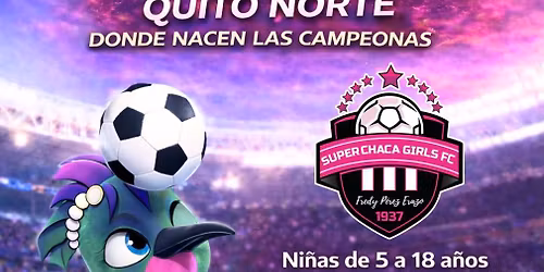 INICIO DE CLASES DE CHACA GIRLS FC QUITO NORTE