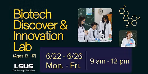 Biotech Discovery & Innovation Lab (Ages 13-17)