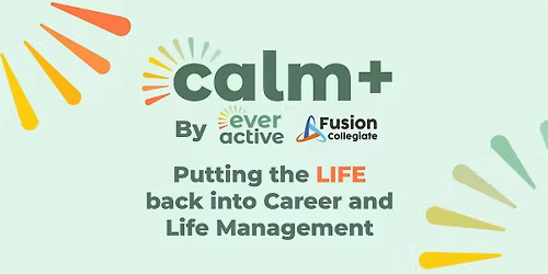 CALM + Putting the Life in Career and Life Management- Red Deer