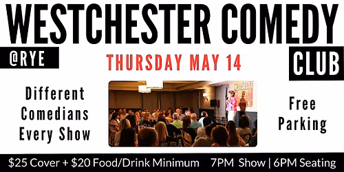 Westchester Comedy Club @ Rye: Thursday Night Laughs - May 2026