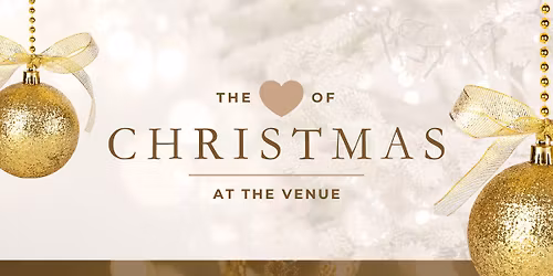 The Heart of Christmas at The Venue