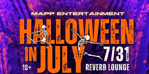 Halloween in July \u2022 7\/31 at Reverb Lounge