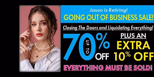 Going out of Business Customer Preview Event