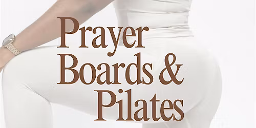 Prayer Boards and Pilates