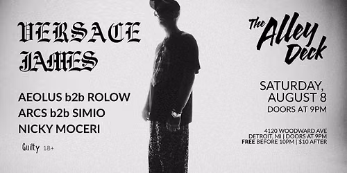 Versace James & more on the Alley Deck