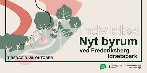 Indvielse af nyt byrum ved Frederiksberg Idr\u00e6tspark