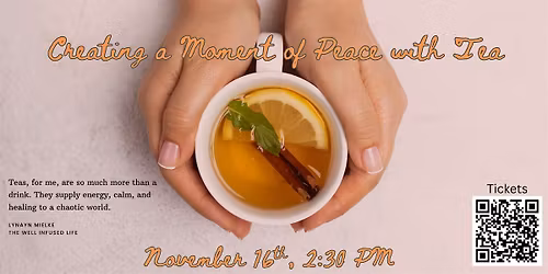 Creating a Moment of Peace with Tea: A MediTEAtion event
