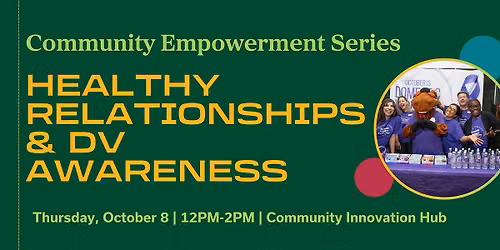 Community Empowerment Series: Healthy Relationships & DV Awareness