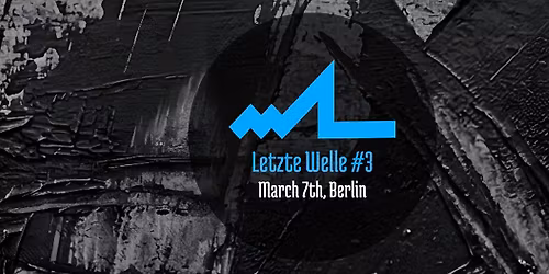 Letzte Welle #3