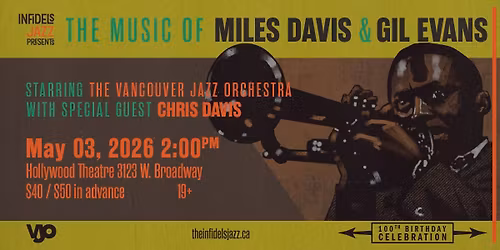 Infidels Jazz Presents: Chris Davis & VJO Orchestra Plays Miles Davis & Gil Evans at the Hollywood