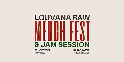 Louvana Raw: Merch Fest and Jam Session