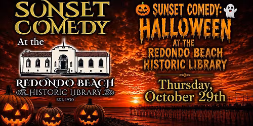 Sunset Comedy: Halloween at The Redondo Beach Historic Library