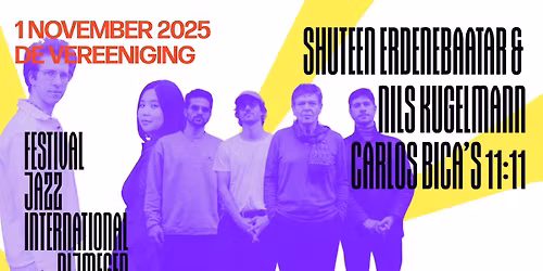 Shuteen Erdenebaatar & Nils Kugelmann, Carlos Bica's 11:11 | De Vereeniging | FJIN