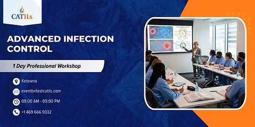 Advanced Infection Control: 1-Day Professional Workshop | Kelowna