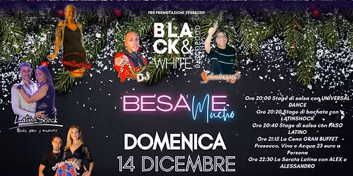 Domenica 14\/12\/25 Black & White BESAME Mucho