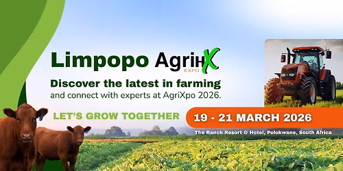 AgriHX 2026 - Biggest Agricultural Expo in Limpopo!