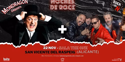 Concierto de LA ORQUESTA MONDRAG\u00d3N + ROCK CON \u00d1 en Sala The One de San Vicente del Raspeig, Alicante
