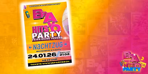 Bravo Hits Party Nachtzug Club Aarau