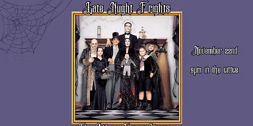 Late Night Frights Presents The Addams Family Values