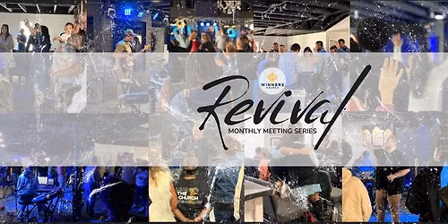 Revival- Monthly Meeting