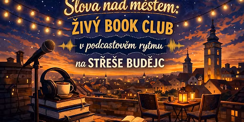 Slova nad m\u011bstem: \u017div\u00fd Book Club v podcastov\u00e9m rytmu