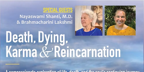 Death, Dying, Karma & Reincarnation