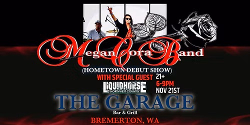 Megan Cora Band DEBUT SHOW w\/ LiquidHorse @ The Garage Bar & Grill-Bremerton, WA