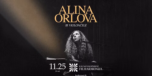 ALINA ORLOVA ir violon\u010del\u0117 | Kauno filharmonija