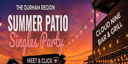 Durham Region Summer Singles Patio Mixer! (Ages 19-30)
