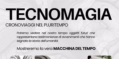 TECNOMAGIA - CRONOVIAGGI NEL PLURITEMPO