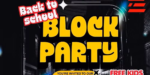 \ud83d\udcda Back to School Block Party! \ud83c\udf89