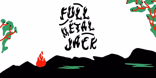 Full Metal Jack - 20 & 21 mars